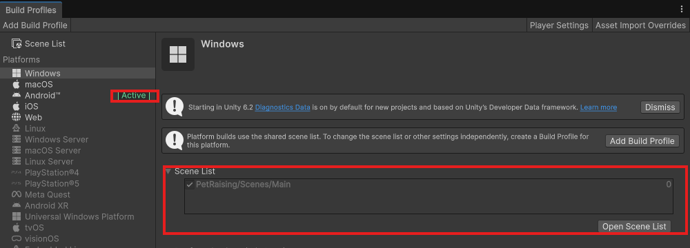 Build ProfilesのScene ListにPetRaising/Scenes/Mainが入っていて、左の一覧でAndroidがActiveになっている