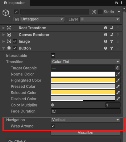 4つのボタンをまとめて選んだInspector。Navigation:Verticalで、Wrap Aroundにチェックが入っている。どうぐのInteractableがオフなので、Interactableは「-」表示